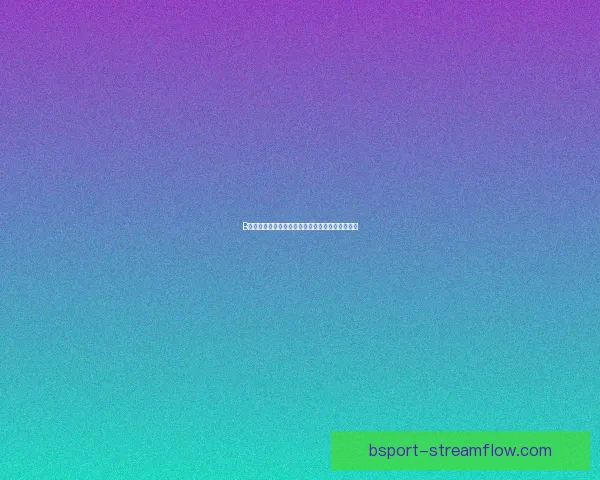 B体育体验评测详解：功能优势与使用感受全面解析